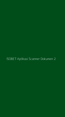Tampilan Antarmuka Aplikasi Isobet Aplikasi Scanner Dokumen - 2