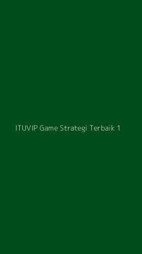 Tampilan Antarmuka Aplikasi Ituvip Game Strategi Terbaik - 1