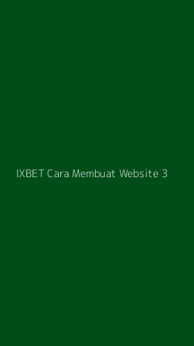 Tampilan Antarmuka Aplikasi Ixbet Cara Membuat Website - 3