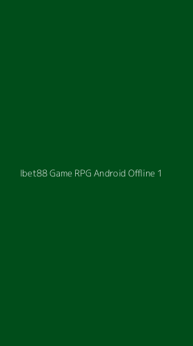 Tampilan Antarmuka Aplikasi Ibet88 Game Rpg Android Offline - 1