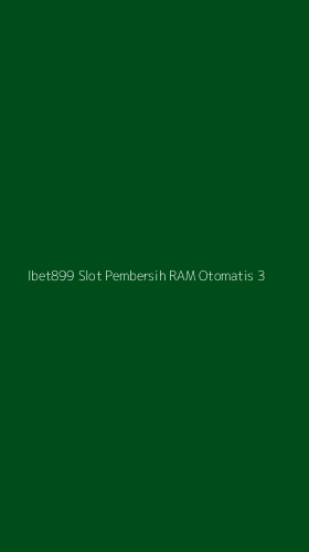 Tampilan Antarmuka Aplikasi Ibet899 Slot Pembersih Ram Otomatis - 3