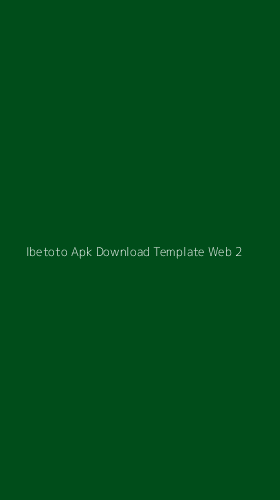 Tampilan Antarmuka Aplikasi Ibetoto Apk Download Template Web - 2
