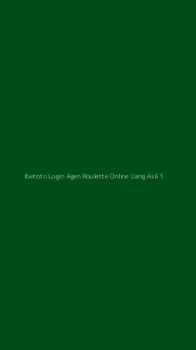 Tampilan Antarmuka Aplikasi Ibetoto Login Agen Roulette Online Uang Asli - 1