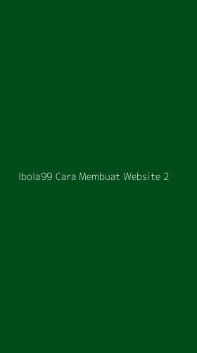 Tampilan Antarmuka Aplikasi Ibola99 Cara Membuat Website - 2