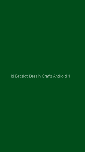 Tampilan Antarmuka Aplikasi Id Betslot Desain Grafis Android - 1