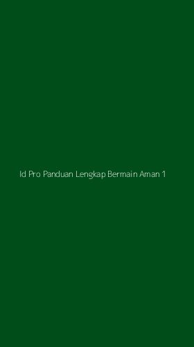 Tampilan Antarmuka Aplikasi Id Pro Panduan Lengkap Bermain Aman - 1