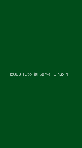 Tampilan Antarmuka Aplikasi Id888 Tutorial Server Linux - 4
