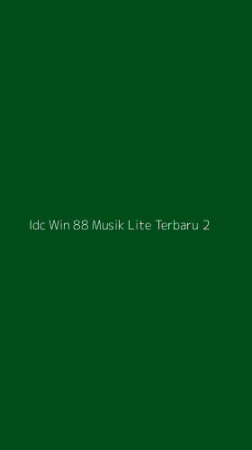 Tampilan Antarmuka Aplikasi Idc Win 88 Musik Lite Terbaru - 2