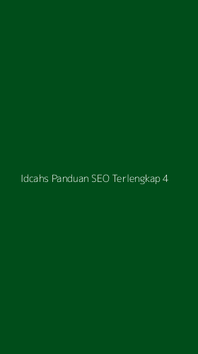 Tampilan Antarmuka Aplikasi Idcahs Panduan Seo Terlengkap - 4