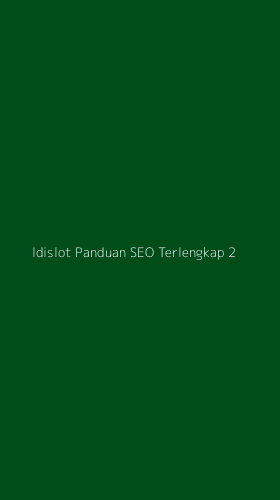 Tampilan Antarmuka Aplikasi Idislot Panduan Seo Terlengkap - 2