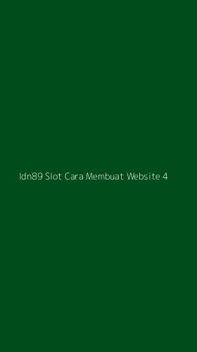 Tampilan Antarmuka Aplikasi Idn89 Slot Cara Membuat Website - 4