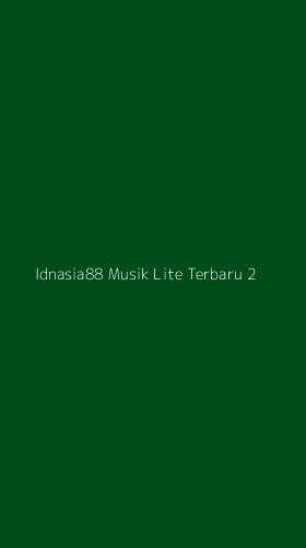 Tampilan Antarmuka Aplikasi Idnasia88 Musik Lite Terbaru - 2