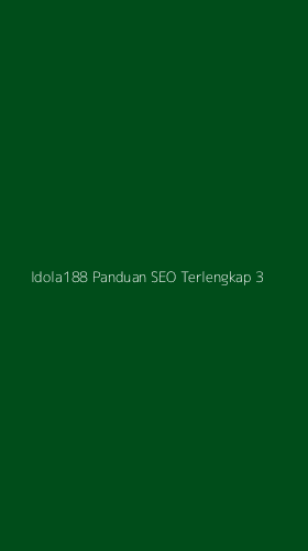 Tampilan Antarmuka Aplikasi Idola188 Panduan Seo Terlengkap - 3