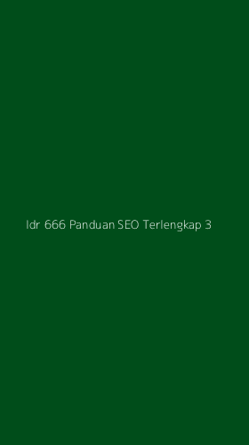 Tampilan Antarmuka Aplikasi Idr 666 Panduan Seo Terlengkap - 3