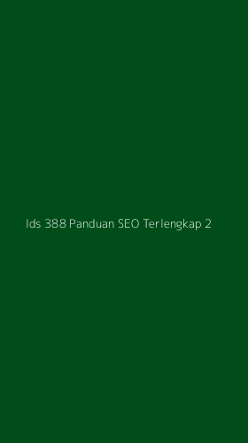 Tampilan Antarmuka Aplikasi Ids 388 Panduan Seo Terlengkap - 2