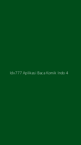 Tampilan Antarmuka Aplikasi Idx777 Aplikasi Baca Komik Indo - 4