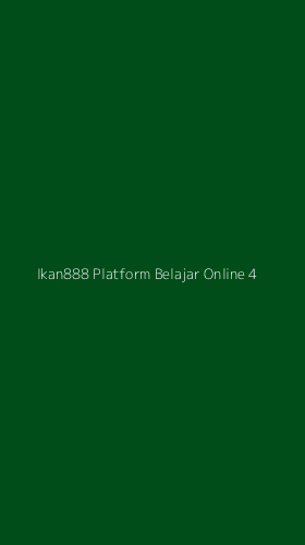 Tampilan Antarmuka Aplikasi Ikan888 Platform Belajar Online - 4