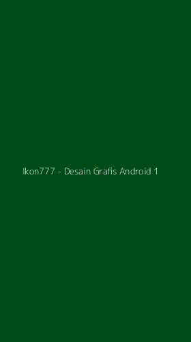 Tampilan Antarmuka Aplikasi Ikon777 - Desain Grafis Android - 1
