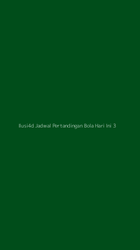 Tampilan Antarmuka Aplikasi Ilusi4d Jadwal Pertandingan Bola Hari Ini - 3