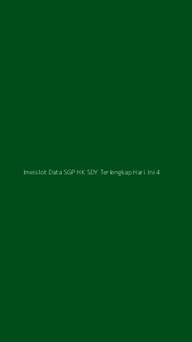 Tampilan Antarmuka Aplikasi Imeislot Data Sgp Hk Sdy Terlengkap Hari Ini - 4