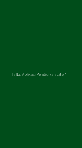 Tampilan Antarmuka Aplikasi In Ibc Aplikasi Pendidikan Lite - 1