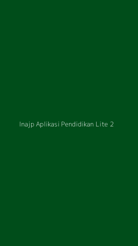 Tampilan Antarmuka Aplikasi Inajp Aplikasi Pendidikan Lite - 2