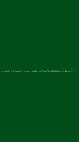 Tampilan Antarmuka Aplikasi Inatogel Link Alternatif Inatogel Login Daftar Resmi Situs Multi Game Terbesar Di Asia - 2