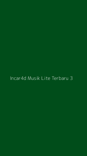 Tampilan Antarmuka Aplikasi Incar4d Musik Lite Terbaru - 3