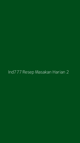 Tampilan Antarmuka Aplikasi Ind777 Resep Masakan Harian - 2