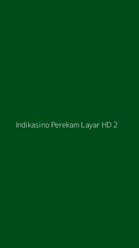 Tampilan Antarmuka Aplikasi Indikasino Perekam Layar Hd - 2
