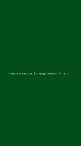Tampilan Antarmuka Aplikasi Indiscore Panduan Lengkap Bermain Aman - 3