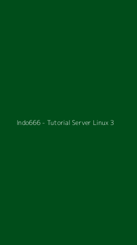 Tampilan Antarmuka Aplikasi Indo666 - Tutorial Server Linux - 3