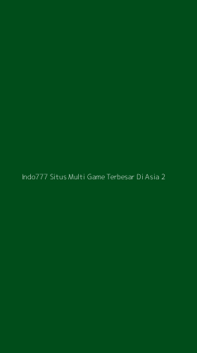Tampilan Antarmuka Aplikasi Indo777 Situs Multi Game Terbesar Di Asia - 2