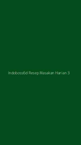 Tampilan Antarmuka Aplikasi Indoboss6d Resep Masakan Harian - 3