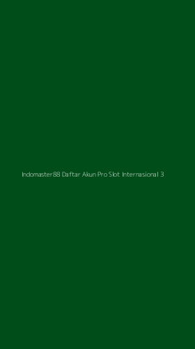 Tampilan Antarmuka Aplikasi Indomaster88 Daftar Akun Pro Slot Internasional - 3