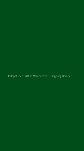 Tampilan Antarmuka Aplikasi Indopetir77 Daftar Member Baru Langsung Bonus - 3