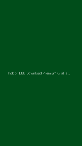 Tampilan Antarmuka Aplikasi Indopr E88 Download Premium Gratis - 3