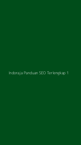 Tampilan Antarmuka Aplikasi Indoraja Panduan Seo Terlengkap - 1