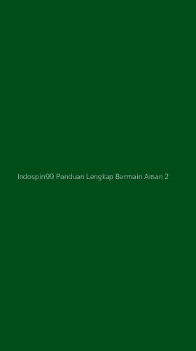 Tampilan Antarmuka Aplikasi Indospin99 Panduan Lengkap Bermain Aman - 2