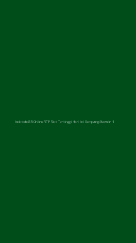 Tampilan Antarmuka Aplikasi Indototo88 Online Rtp Slot Tertinggi Hari Ini Gampang Maxwin - 1