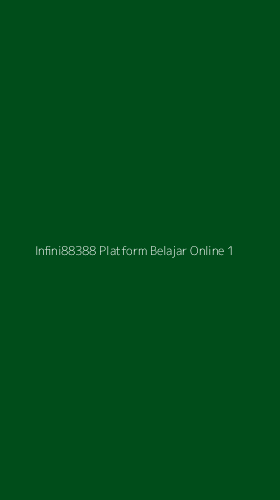 Tampilan Antarmuka Aplikasi Infini88388 Platform Belajar Online - 1