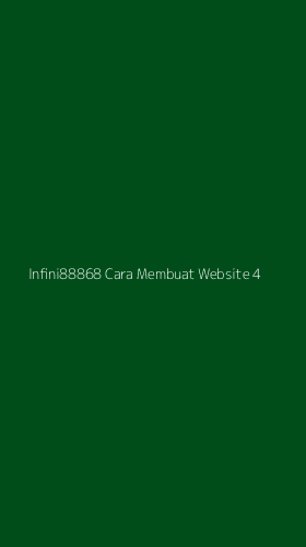 Tampilan Antarmuka Aplikasi Infini88868 Cara Membuat Website - 4