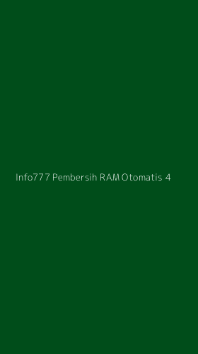 Tampilan Antarmuka Aplikasi Info777 Pembersih Ram Otomatis - 4