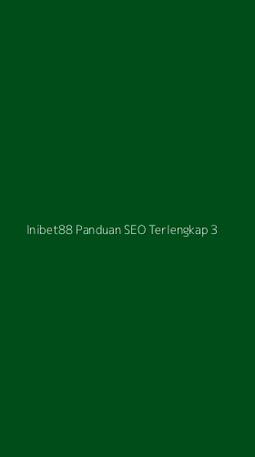 Tampilan Antarmuka Aplikasi Inibet88 Panduan Seo Terlengkap - 3