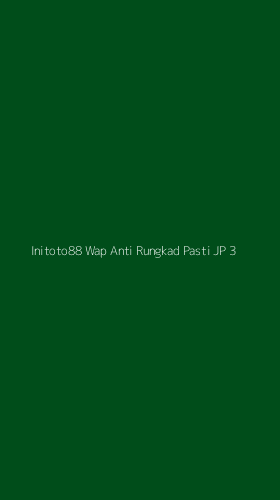 Tampilan Antarmuka Aplikasi Initoto88 Wap Anti Rungkad Pasti Jp - 3