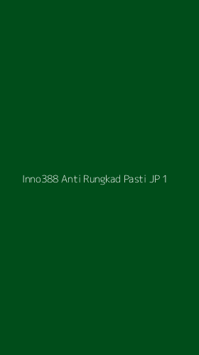 Tampilan Antarmuka Aplikasi Inno388 Anti Rungkad Pasti Jp - 1