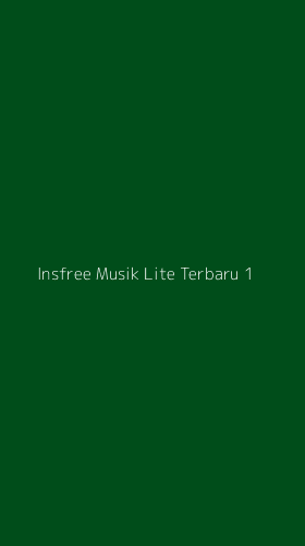 Tampilan Antarmuka Aplikasi Insfree Musik Lite Terbaru - 1