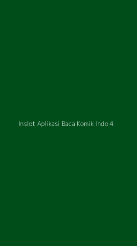Tampilan Antarmuka Aplikasi Inslot Aplikasi Baca Komik Indo - 4