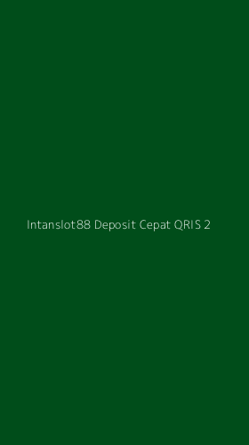 Tampilan Antarmuka Aplikasi Intanslot88 Deposit Cepat Qris - 2