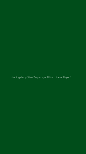 Tampilan Antarmuka Aplikasi Intertogel App Situs Terpercaya Pilihan Utama Player - 1